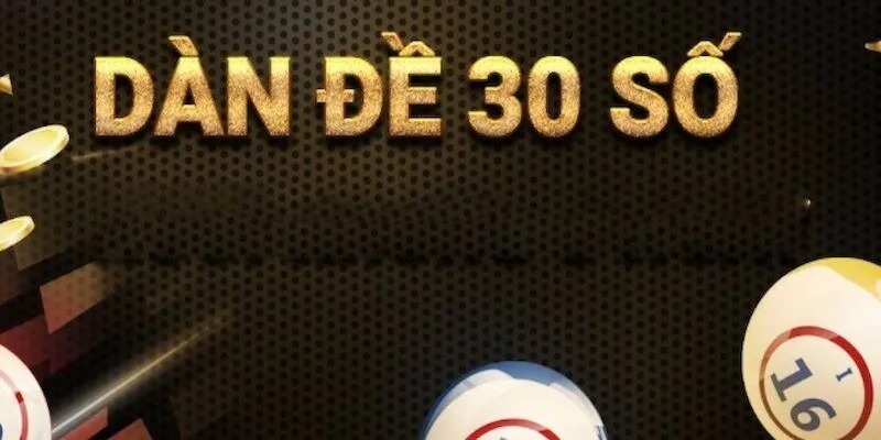 Dàn đề 30 số